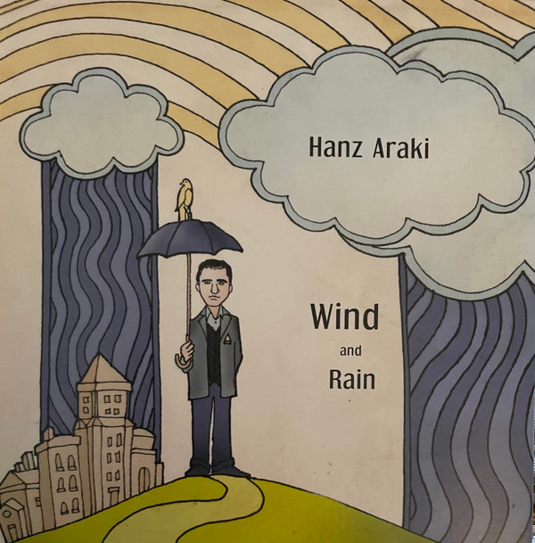 Hanz Araki - Wind and Rain on Discogs