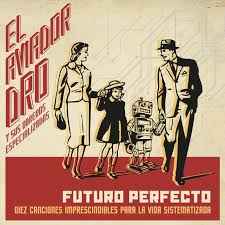 Aviador Dro - Futuro Perfecto album cover