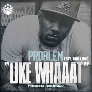 Problem (6) - Like Whaaat album cover