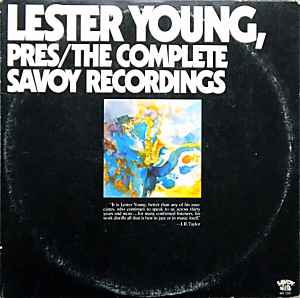 Pres/The Complete Savoy Recordings - Lester Young