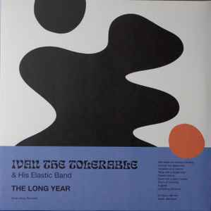 Ivan The Tolerable & The Elastic Band - The Long Year