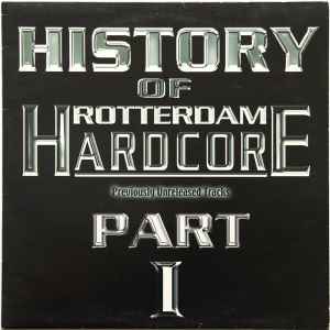 Various - History Of Rotterdam Hardcore Part 1 album cover
