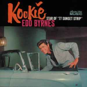 Edd "Kookie" Byrnes - Kookie Star Of "77 Sunset Strip" album cover