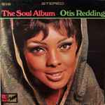 Otis Redding – Soul Album (1966, Presswell Pressing, Vinyl) Discogs