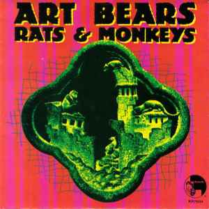 Rats & Monkeys - Art Bears