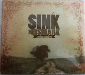 Sink The Bismark - A Midwestern Classic album cover