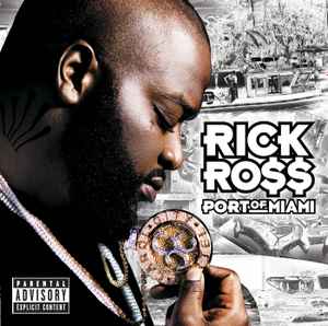 Port Of Miami - Rick Ro$$