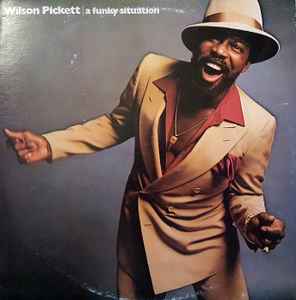 Wilson Pickett - A Funky Situation album cover