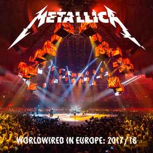 WorldWired In Europe: 2017/2018 - Metallica