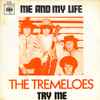 The Tremeloes - Me And My Life / Try Me