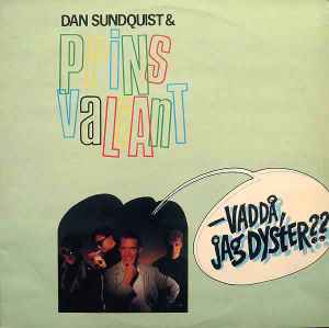 Dan Sundquist - Vaddå, Jag Dyster?? album cover