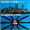 Gershwin*, Philippe Entremont, Concert Hall Symphony Orchestra*, Walter Goehr, John Walther - Rhapsody In Blue / An American In Paris