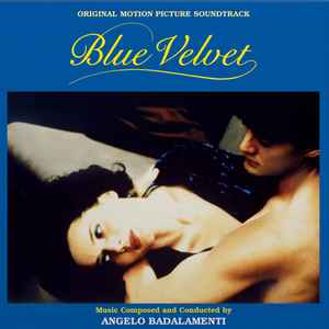 Angelo Badalamenti - Blue Velvet (Original Motion Picture Soundtrack) album cover