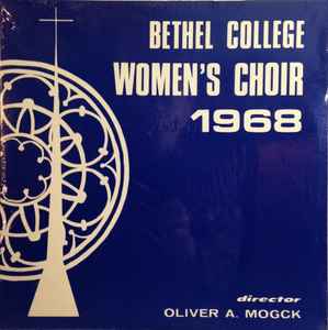 Bethel College Women's Choir - Bethel College Whomen's Choir 1968 - We Would See Jesus... album cover