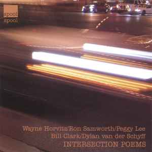 Wayne Horvitz - Intersection Poems album cover