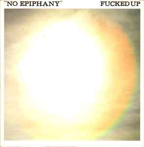Fucked Up - No Epiphany album cover