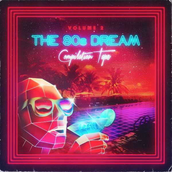 télécharger l'album Various - The 80s Dream Compilation Tape
