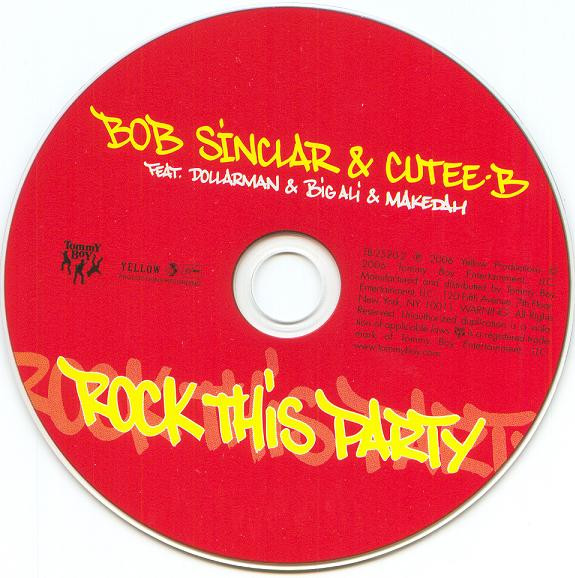 télécharger l'album Bob Sinclar & CuteeB Feat Dollar Man & Big Ali & Makedah - Rock This Party