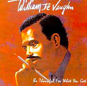 William De Vaughn – Be Thankful For What You've Got (1994, Vinyl 