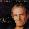 Michael Bolton - Vintage