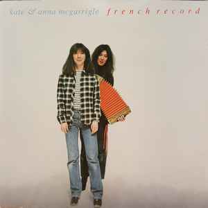 Kate & Anna McGarrigle – French Record (1992, CD) - Discogs