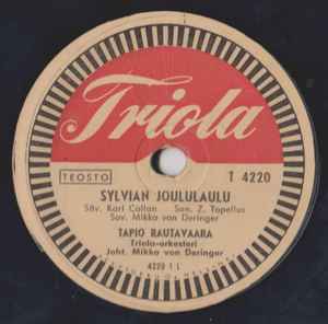 Tapio Rautavaara Ja Triola Orkesteri – Sylvian Joululaulu (Shellac) -  Discogs