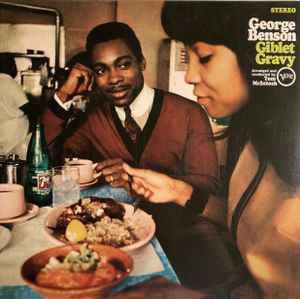 George Benson – Giblet Gravy (2013, 180gr, Vinyl) - Discogs