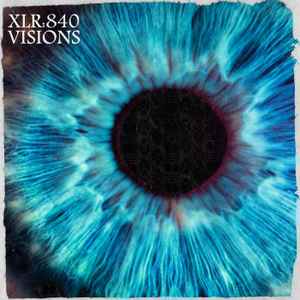 XLR:840 - Visions album cover