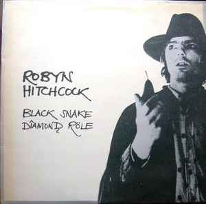 Robyn Hitchcock - Black Snake Diamond Röle