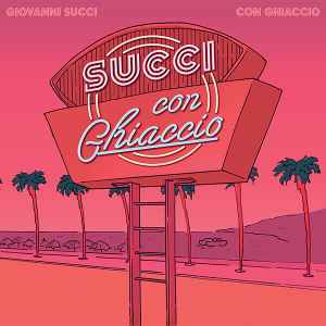 Giovanni Succi - Con Ghiaccio album cover