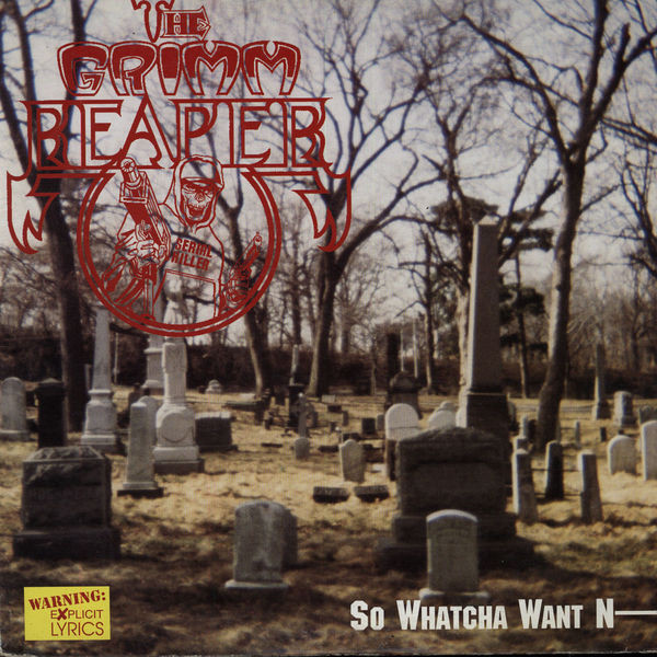 The Grimm Reaper – So Whatcha Want Nigga! (1993, Vinyl) - Discogs