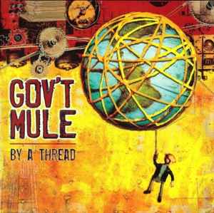 Gov't Mule - By A Thread