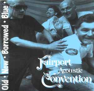 Old - New - Borrowed - Blue - Fairport Acoustic Convention