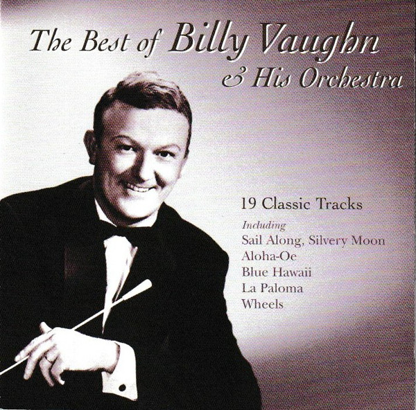 Billy Vaughn And His Orchestra – The Best Of Billy Vaughn (2001, CD ...