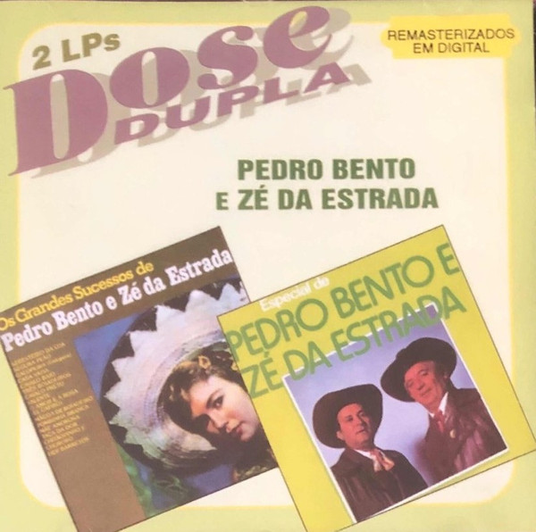 ladda ner album Pedro Bento E Zé Da Estrada - 2 LPS Dose Dupla