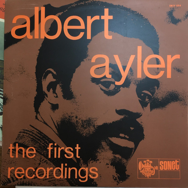Albert Ayler – The First Recordings (1969, Vinyl) - Discogs