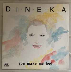 Dineka - You Make Me Feel album cover