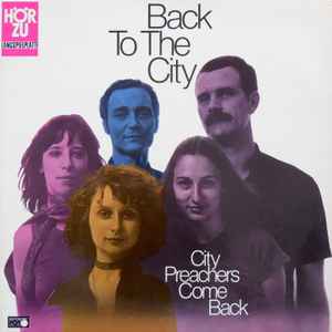 City Preachers - City Preachers Come Back - Back To The City