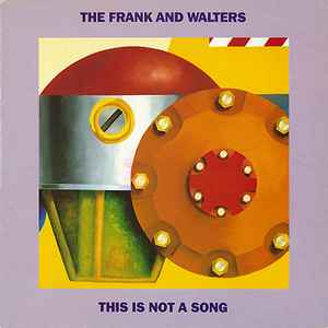 The Frank And Walters – This Is Not A Song (1992, Vinyl) - Discogs