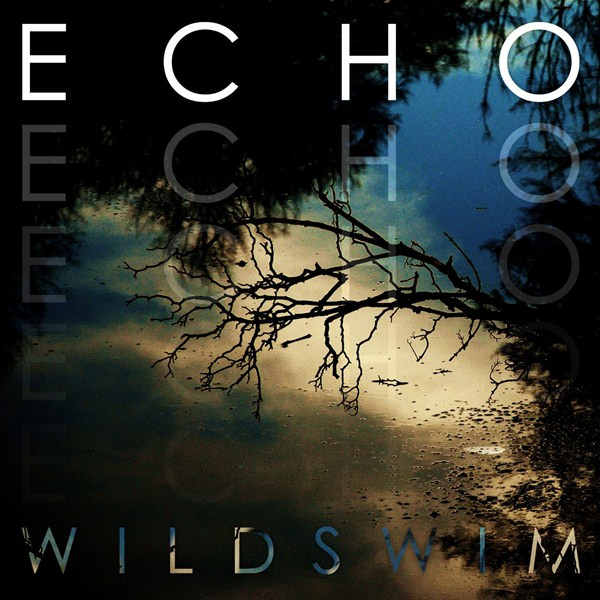 ladda ner album Wild Swim - Echo