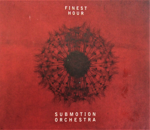 Submotion Orchestra - Finest Hour | Releases | Discogs