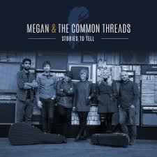 Megan & The Common Threads - Stories To Tell album cover