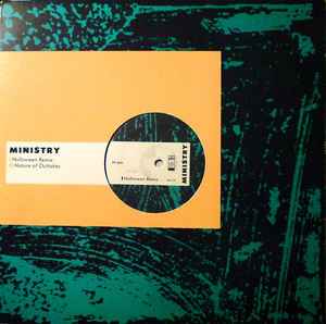 Ministry - Halloween Remix / Nature Of Outtakes