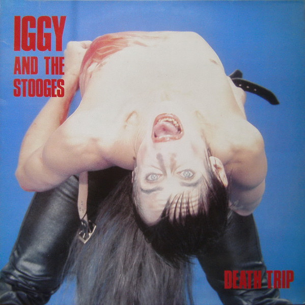 Iggy And The Stooges – Death Trip (1988, Green, Vinyl) - Discogs
