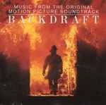 Cover of Backdraft (Music From The Original Motion Picture Soundtrack), 1991, CD