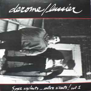 Jean Derome - Soyez Vigilants, Restez Vivants! Vol. 1 album cover