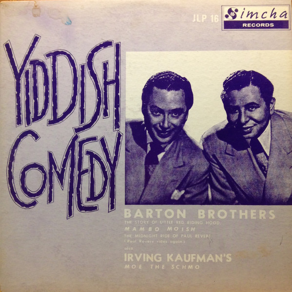 last ned album The Barton Brothers, Irving Kaufman And His Musical Schmos - Yiddish Comedy