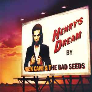 Henry's Dream - Nick Cave & The Bad Seeds
