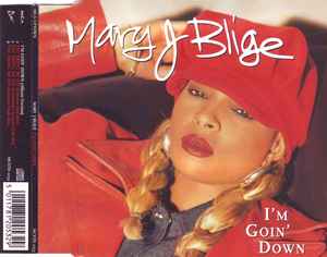 I'm Goin' Down - Mary J Blige