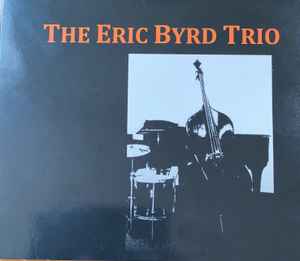 The Eric Byrd Trio CD